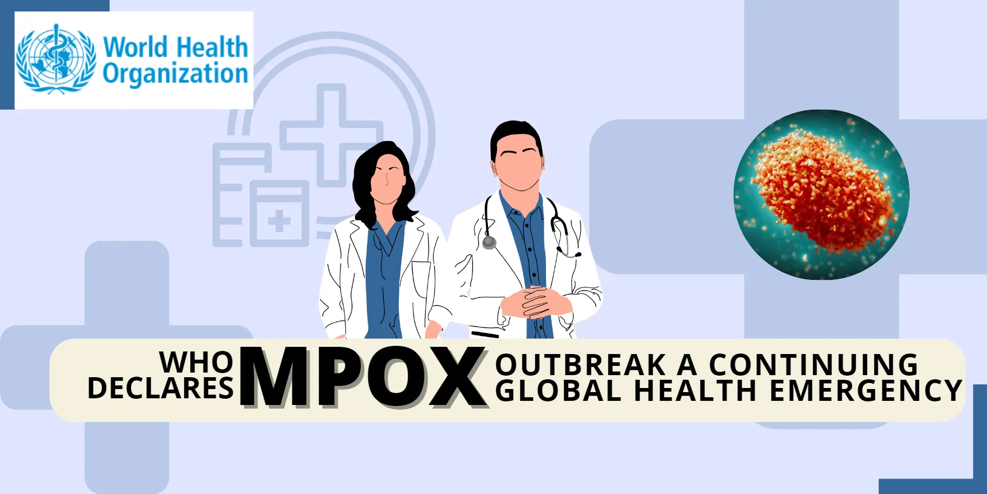 WHO Declares Mpox No Longer a Global Health Emergency